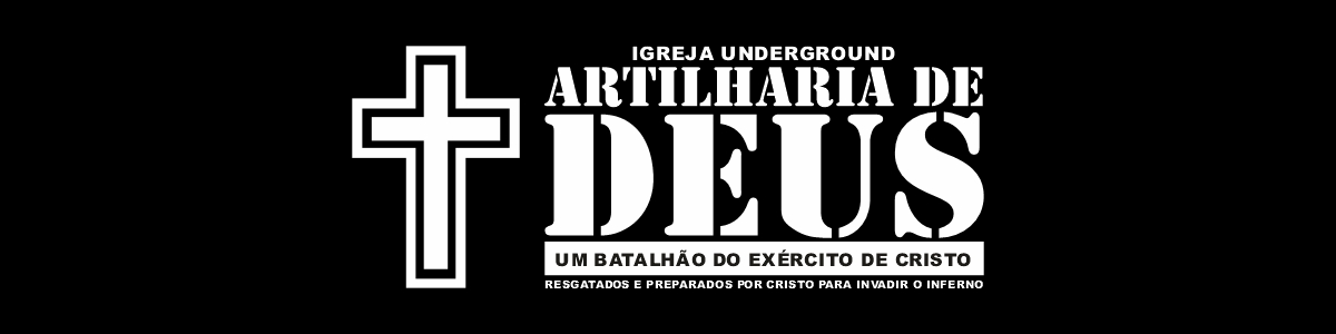 Igreja Underground Artilharia de Deus
